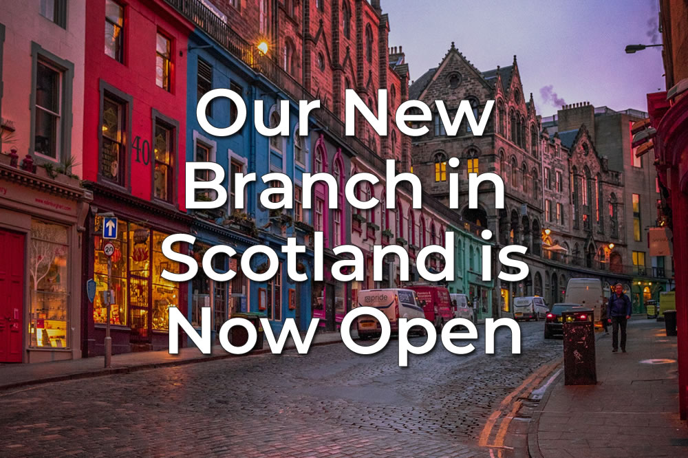 Our New Branch in Scotland is Now Open