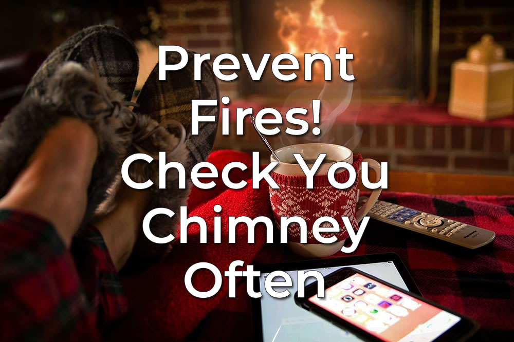 Prevent Fires By Checking Your Chimney Often