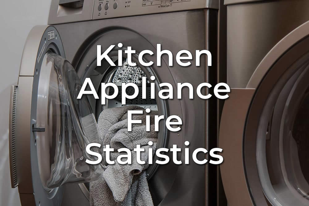 Latest Kitchen Appliance Fire Statistics